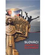 Slováci, apoštoli Slovanov                                                      
